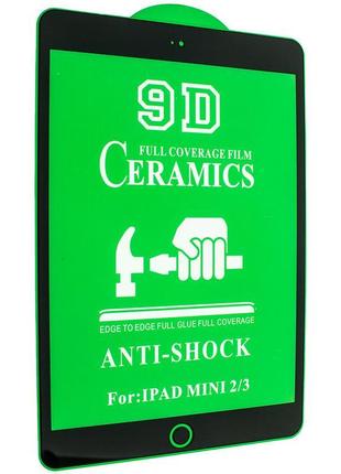 Ceramics film anti-shock apple ipad mini 1 | 2 | 3 7,9" (2012-...