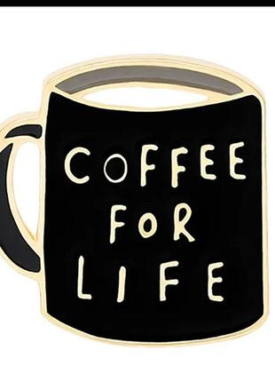 Брошка-брешка значок пін метал емаль кухоль чашка чорна coffee for life