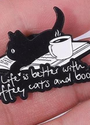 Брошка брошка пін-намет чорний кіт-кашка книга кава життя краща з котом книгою та чашкою кави