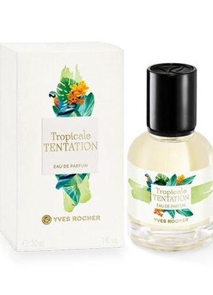 Парфумована вода tropicale tentation yves rocher