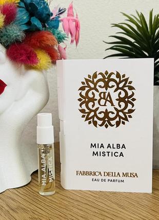 Оригинальный пробник парфюмированная вода fabbrica della musa mia alba mistica