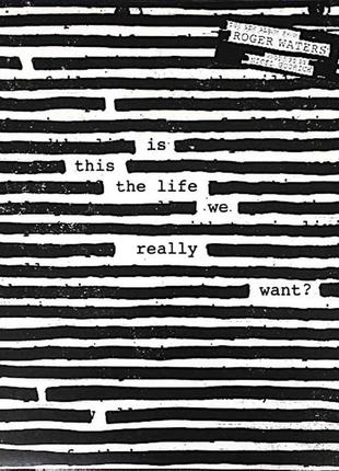 Вінілова платівка roger waters – this is the life we really wa...