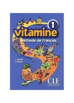 Книга vitamine 1 livre de l eleve (підручник) (9782090354775) ...