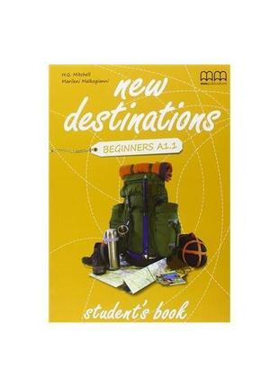 Книга new destinations beginners a1.1 student's book with cult...