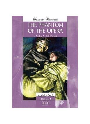 Книга graded readers 4 the phantom of the opera activity book ...