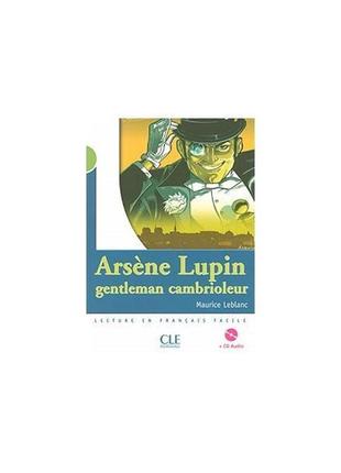 Книга cm2 arsene lupin.gentlemen cambriol livre + cd audio (97...