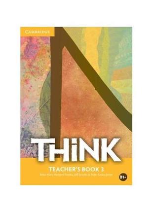 Книга think 3 teacher's book (9781107563537) cambridge univers...