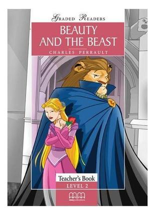 Книга graded readers 2 beauty and the beast teacher's book (97...