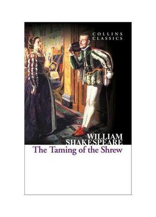 Книга cc taming of the shrew,the (9780007934430) collins