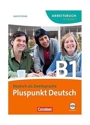 Книга pluspunkt deutsch b1/1 ab+cd (9783060243204) cornelsen