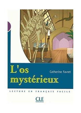 Книга cm1 l'os mysterieux (9782090316056) cle international