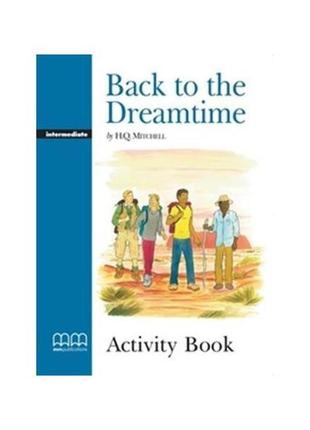 Книга graded readers 4 back to the dreamtime activity book (97...