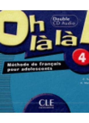 Книга oh la la! 4 cd audio pour la classe (9782090329384) cle ...