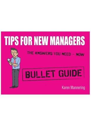 Книга bullet guides: tips for new managers [paperback] (978144...