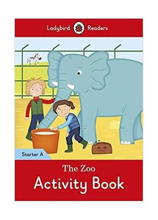 Книга ladybird readers starter a the zoo activity book (978024...