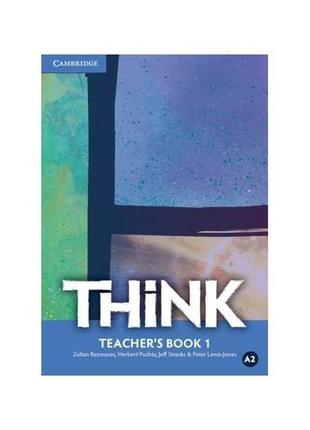 Книга think 1 teacher's book (9781107508880) cambridge univers...