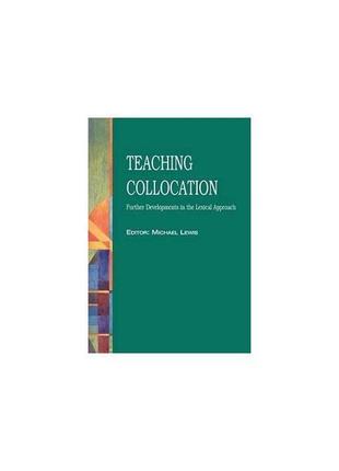 Книга teaching collocation (9781899396115) national geographic...