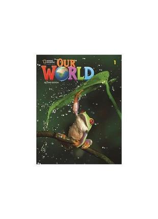 Книга our world 2nd edition 1 flashcards (9780357104576) natio...