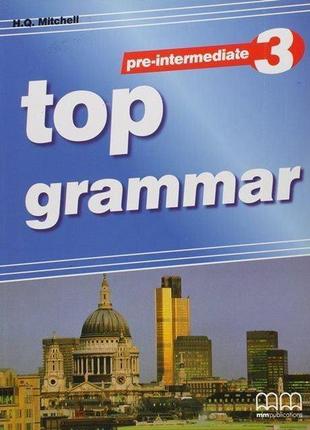 Книга top grammar 3 pre-intermediate student's book (978960443...