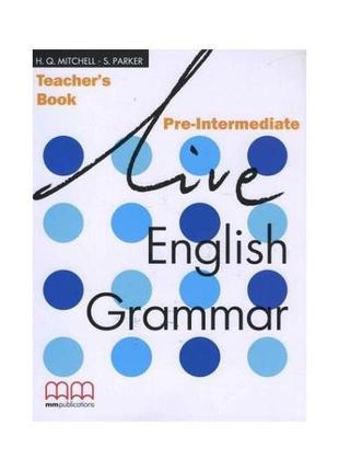 Книга live english grammar pre-intermediate teacher's book (97...