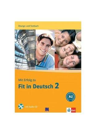 Книга mit erfolg zu fit in deutsch 2 übungsbuch und testbuch m...