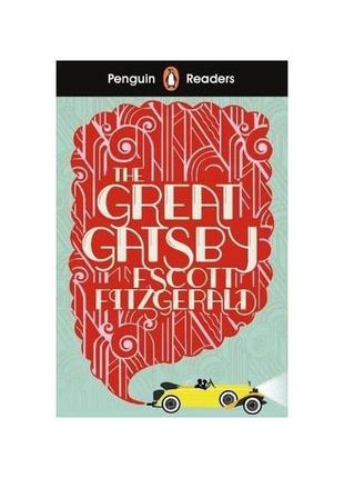 Книга the great gatsby (level 3) (9780241375266) penguin