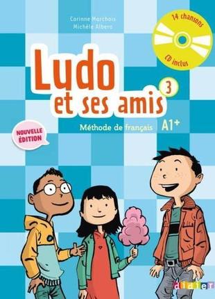 Книга ludo et ses amis 2e édition 3 livre de l élève (97822780...