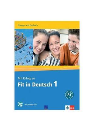 Книга mit erfolg zu fit in deutsch 1 übungsbuch und testbuch m...