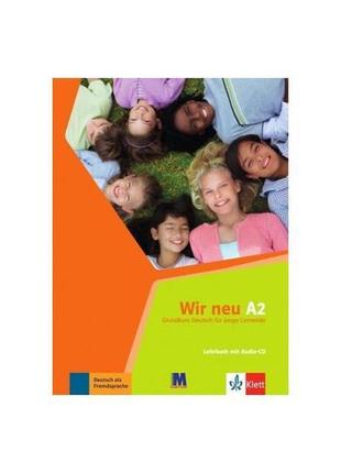 Книга wir neu a2 lehrbuch (9786177198634) abc