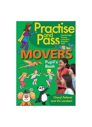 Книга practise and pass movers pupil's book (9781905085392) de...