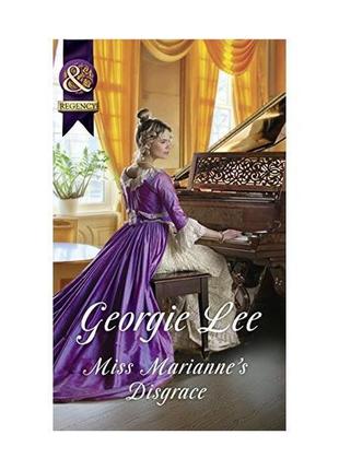 Книга regency: miss marianne's disgrace (9780263917154) mills ...