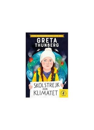 Книга the extraordinary life of greta thunberg (9780241443897)...