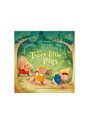 Книга pop-up fairy tales: three little pigs (9781474939577) us...
