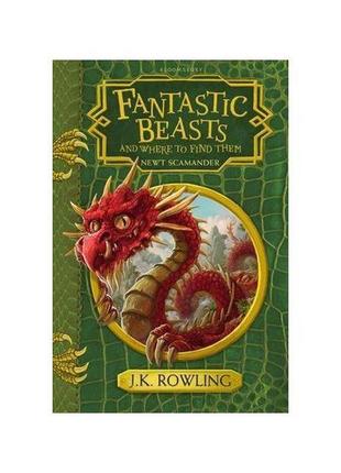 Книга fantastic beasts and where to find them (9781408880715) ...