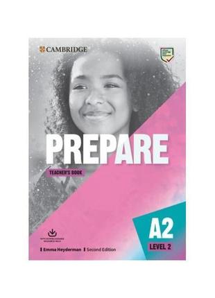 Книга cambridge english prepare! second edition 2 teacher's bo...