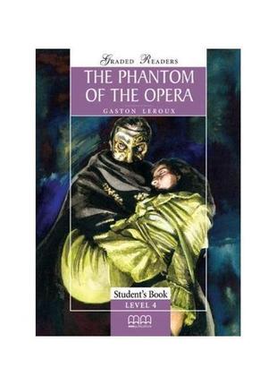 Книга graded readers 4 the phantom of the opera student's book...