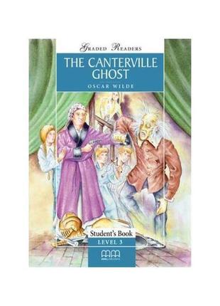 Книга graded readers 3 the canterville ghost student's book (9...