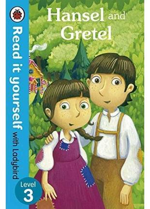 Книга read it yourself 3 hansel and gretel (тверда обкладинка)...