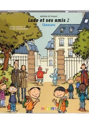 Книга ludo et ses amis 2 cd comptines (9782278064250) didier