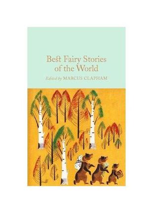 Книга best fairy stories of the world (9781509826636) macmillan