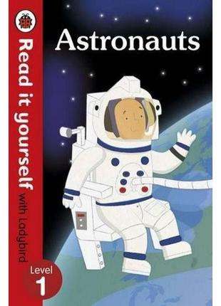 Книга read it yourself 1 astronauts (тверда обкладинка) (97807...