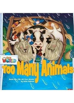 Книга our world readers 1 too many animals (9781285190693) abc