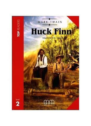 Книга top readers 2 huck finn with cd (9789604436637) mm publi...