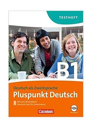 Книга pluspunkt deutsch b1 testheft+cd (9783060243297) cornelsen