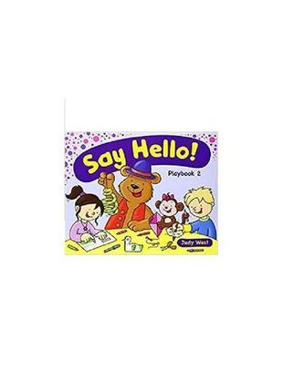 Книга say hello! 2 playbook (9781905085774) delta publishing