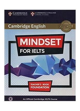 Книга mindset for ielts foundation teacher's book with class a...