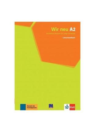 Книга wir neu a2 lehrerhandbuch (9786177198696) abc