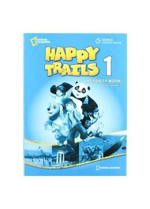 Книга happy trails 1 ab (9781111062323) national geographic le...