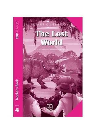 Книга top readers 4 the lost world teacher's pack (97861805155...