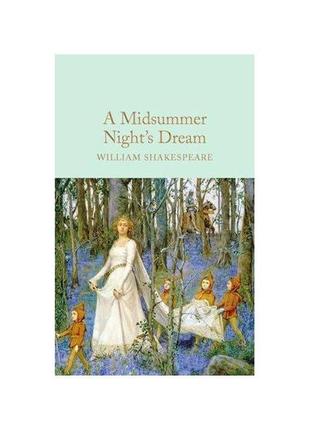 Книга a midsummer night's dream (9781909621879) macmillan